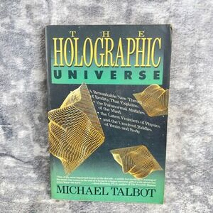 The Holographic Universe Michael Talbot Physics Metaphysics Book